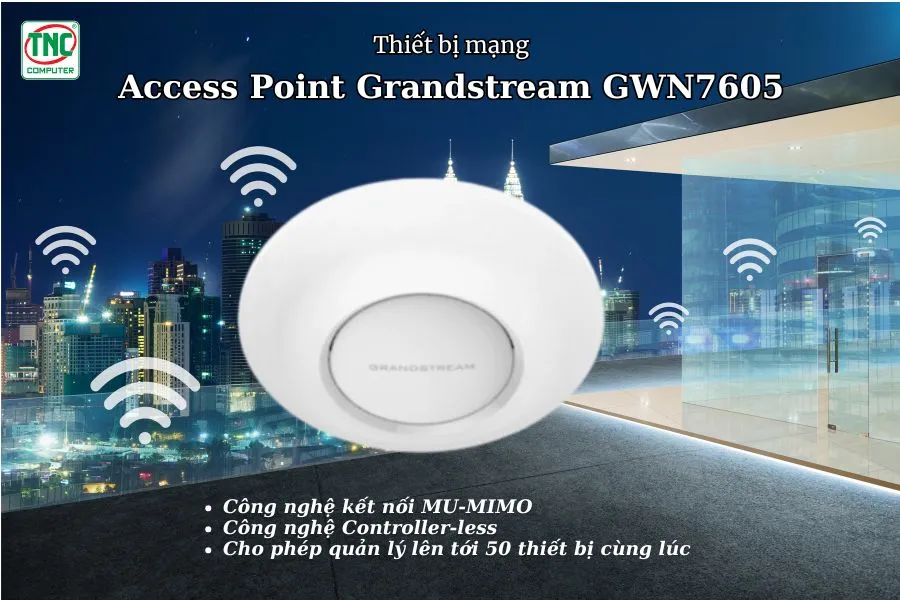 Access Point Grandstream GWN7605 tích hợp công nghệ hiện đại