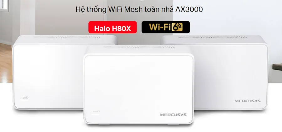 Bộ Phát Wifi Mesh Mercusys Halo H80X 