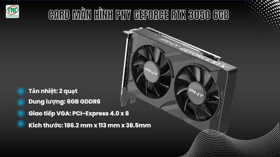 Card Màn Hình PNY GeForce RTX 3050 6GB