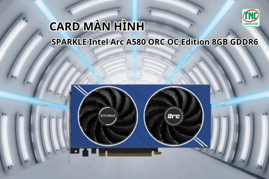 Card Màn Hình SPARKLE Intel Arc A580 ORC OC Edition 8GB GDDR6 được thiết kế hiện đại