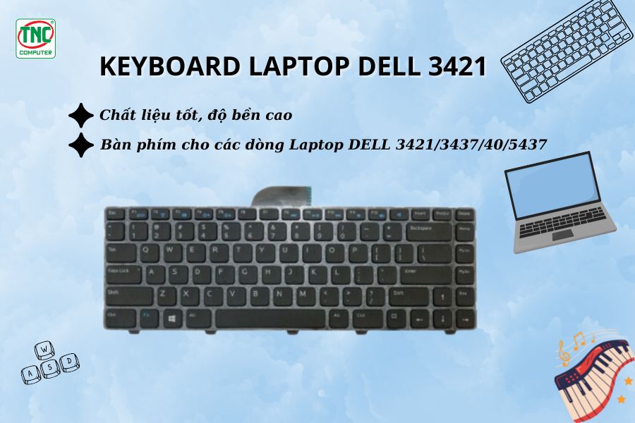 Keyboard Laptop Dell 3421 sở hữu chất lượng vượt trội