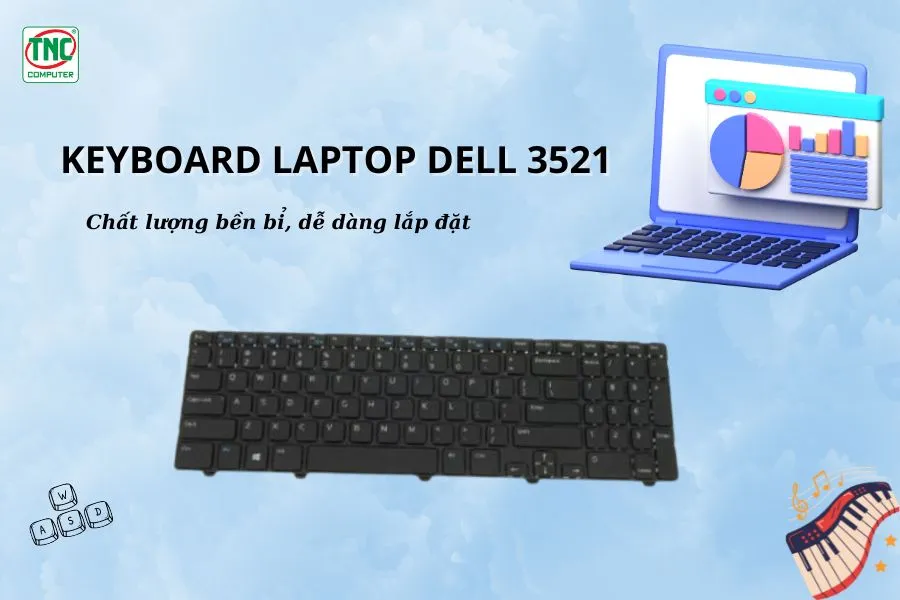 Keyboard Laptop DELL 3521 sở hữu chất lượng vượt trội