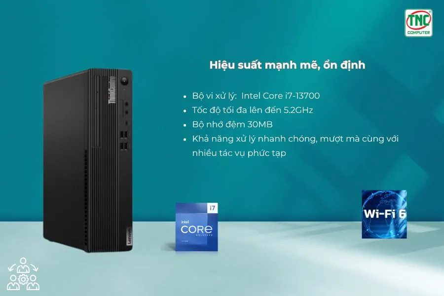 Máy bộ Lenovo ThinkCentre M70s Gen 4 12DN000LVA có hiệu năng hoạt động mạnh mẽ