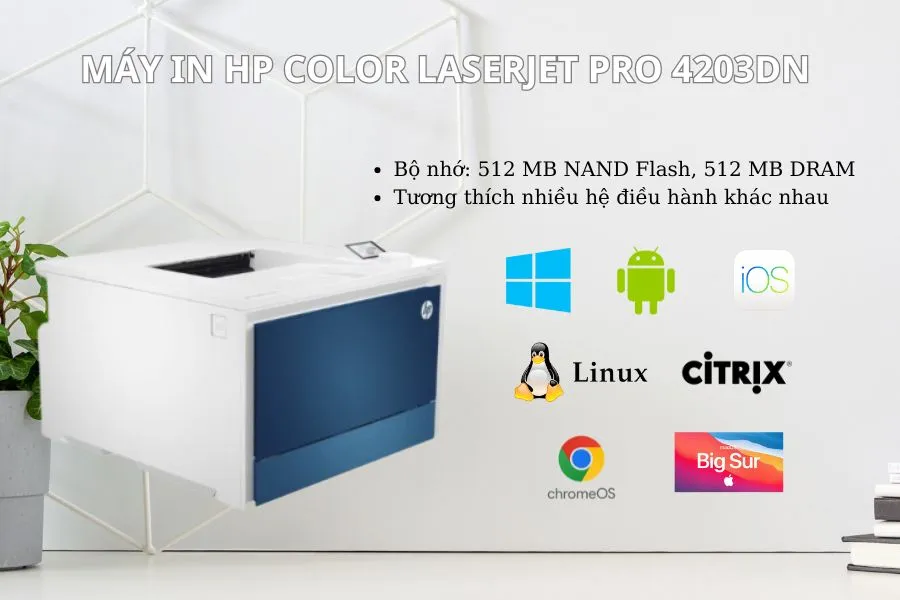 Máy in HP Color LaserJet Pro 4203dn (4RA89A) tương thích với nhiều hệ điều hành khác nhau
