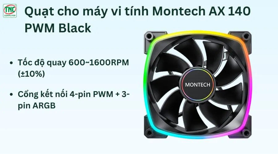 Quạt cho máy vi tính Montech AX 140 PWM Black CFAX140PWMBLMT	