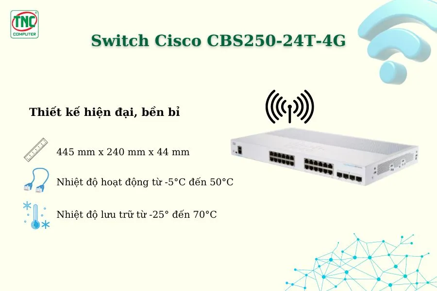 Switch Cisco CBS250-24T-4G có thiết kế hiện đại, bền bỉ