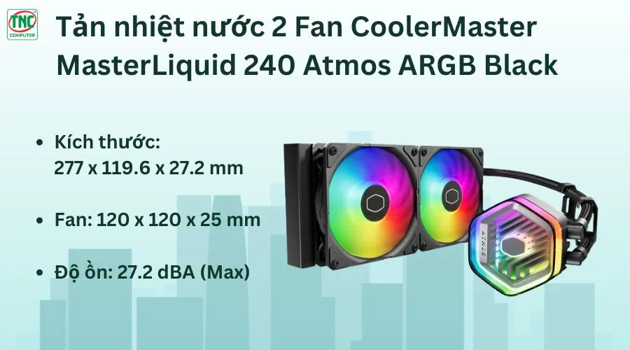 Tản nhiệt nước CoolerMaster MasterLiquid 240 Atmos Black