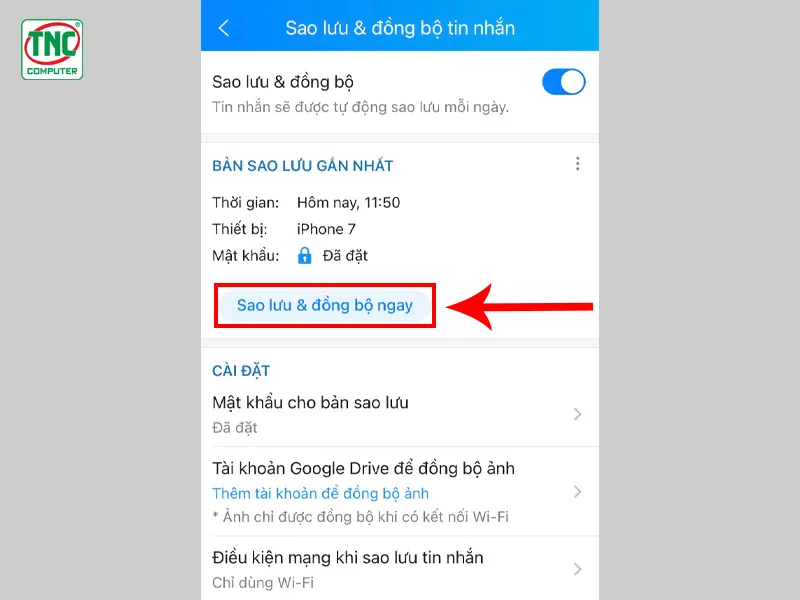 Tiến hành sao lưu bằng cách chọn Sao lưu & đồng bộ ngay