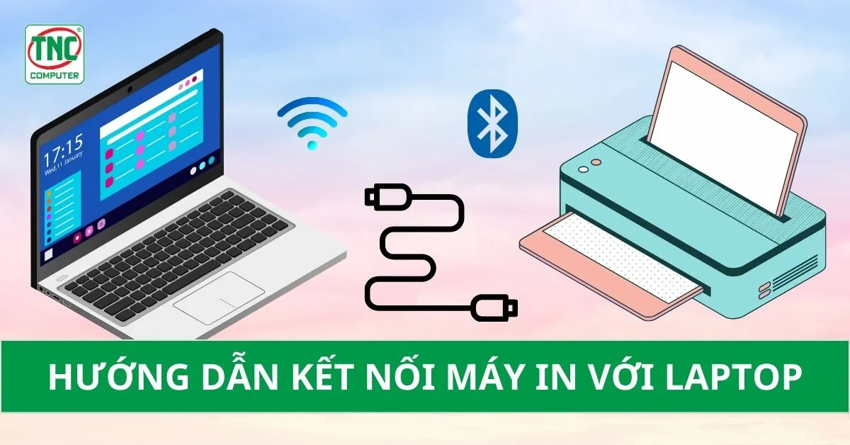 kết nối máy in với laptop