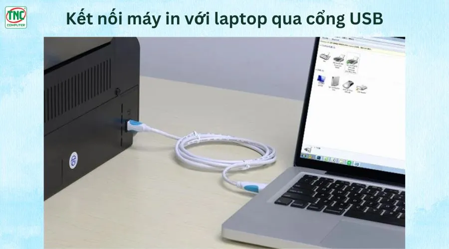 Kết nối máy in với laptop