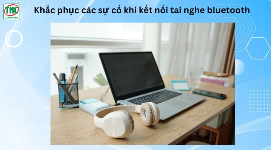 cách kết nối tai nghe không dây với máy tính