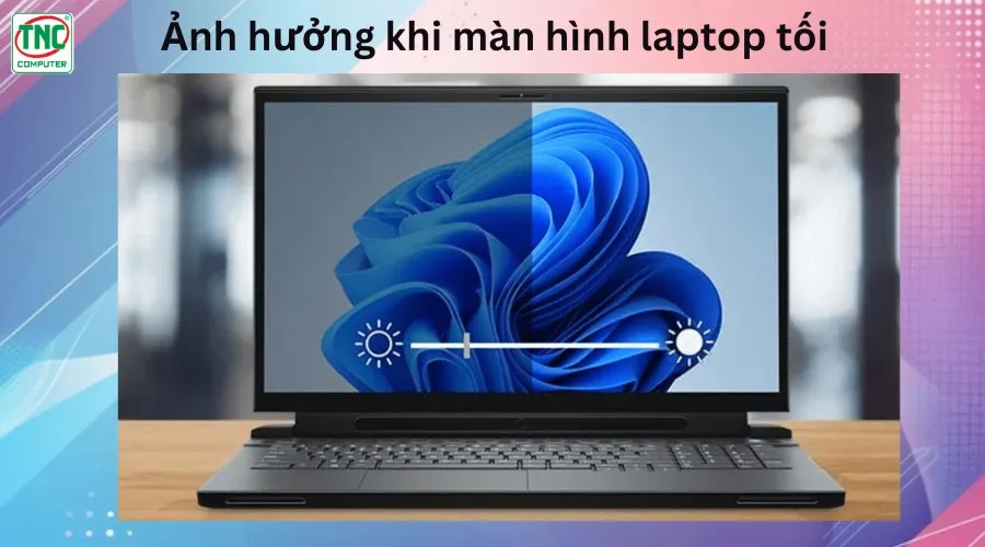 màn hình laptop bị tối đen