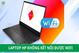 7 cách sửa lỗi laptop HP không kết nối được wifi nhanh chóng ngay tại nhà