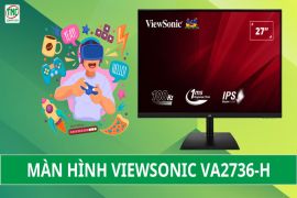 Nâng cao hiệu suất làm việc với màn hình ViewSonic VA2736-H: Tốc độ phản hồi nhanh, hình ảnh mượt mà