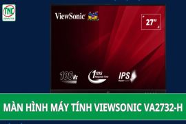 ViewSonic VA2732-H: Đồng hành cùng bạn chinh phục mọi tác vụ