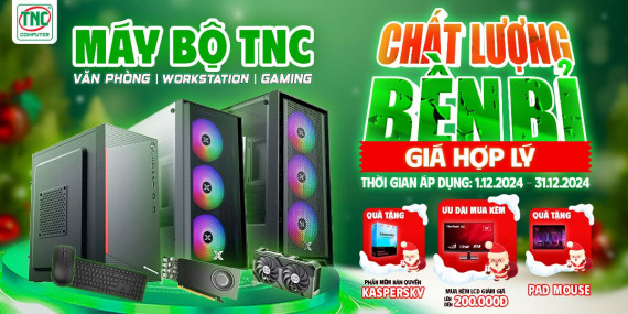 Máy Bộ TNC: CHẤT LƯỢNG BỀN BỈ - GIÁ HỢP LÝ