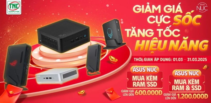 ASUS NUC: GIẢM GIÁ CỰC SỐC -