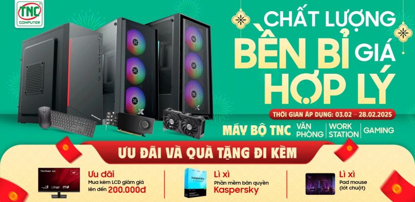 Máy Bộ TNC: CHẤT LƯỢNG BỀN