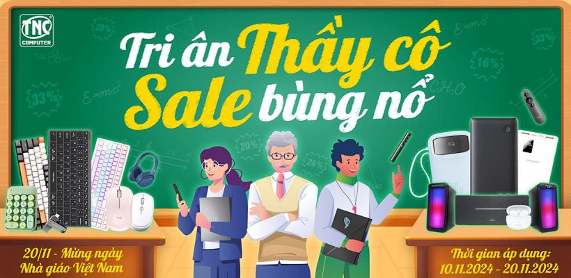 TRI ÂN THẦY CÔ - SALE BÙNG NỔ