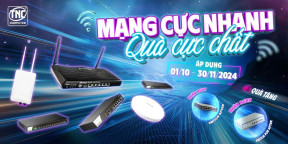 MẠNG CỰC NHANH - QUÀ CỰC CHẤT